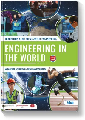 ■ Engineering in the World - Transition Year Engineering